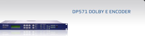 Dolby DP571 Dolby E encoder